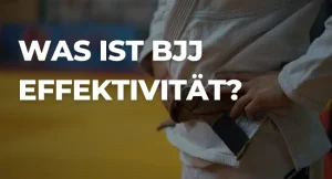 BJJ Effektivität