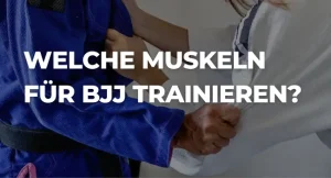 welche muskeln für bjj